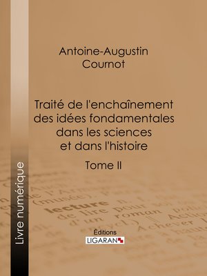 cover image of Traité de l'enchaînement des idées fondamentales dans les sciences et dans l'histoire